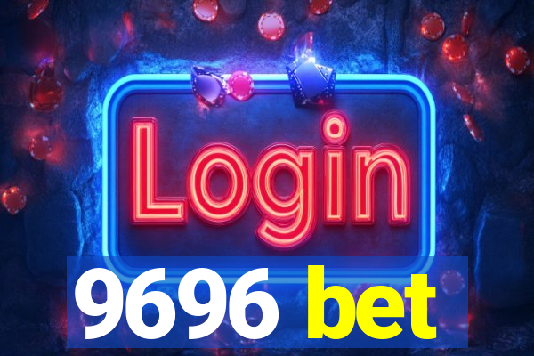 9696 bet